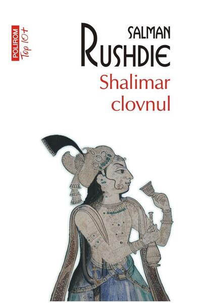 Shalimar clovnul - Salman Rushdie - Polirom