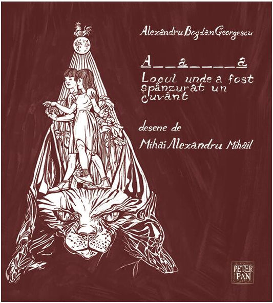 Atlantida. Locul unde a fost spânzurat un cuvânt (RESIGILAT) - Alexandru Bogdan Georgescu - Peter Pan Art