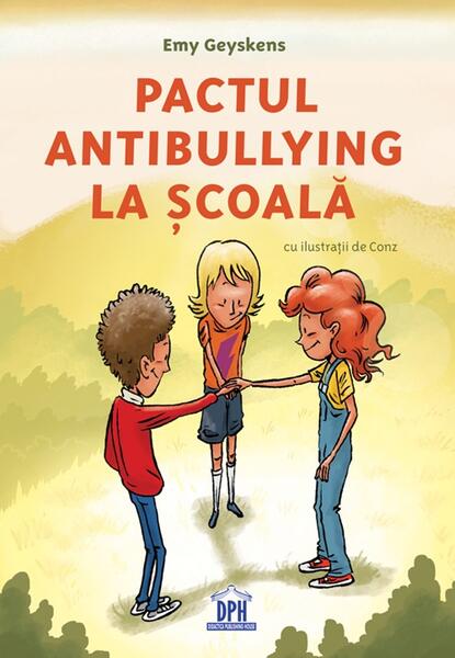 Pactul antibullying la școală - Emy Geyskens - Didactica Publishing House