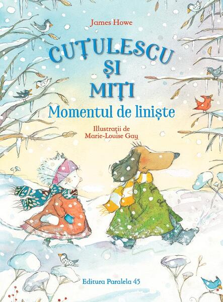Momentul de liniște (Vol. 4) - James Howe - Paralela 45