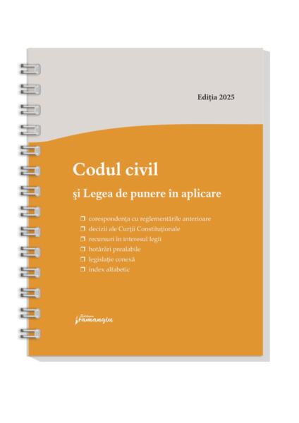 Codul civil si Legea de punere in aplicare. Actualizat la 8 ianuarie 2025 - spiralat - Hardcover - *** - Hamangiu