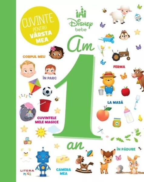Disney Bebe. Cuvinte pentru vârsta mea. Am 1 an - Board book - Disney - Litera mică