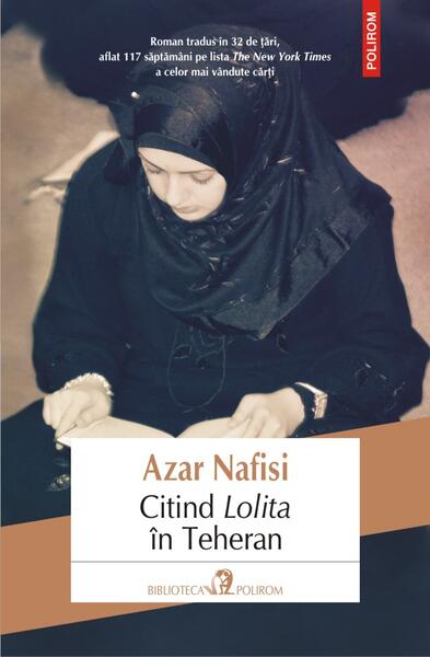Citind Lolita în Teheran - Azar Nafisi - Polirom