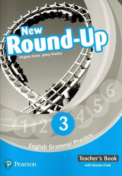 New Round-Up 3. English Grammar Practice. Teacher's Book with Access Code, Level A2 - Jenny Dooley, Virginia Evans - Pearson
