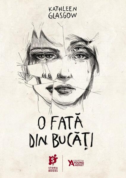 O fata din bucăți - Kathleen Glasgow - Storia Books