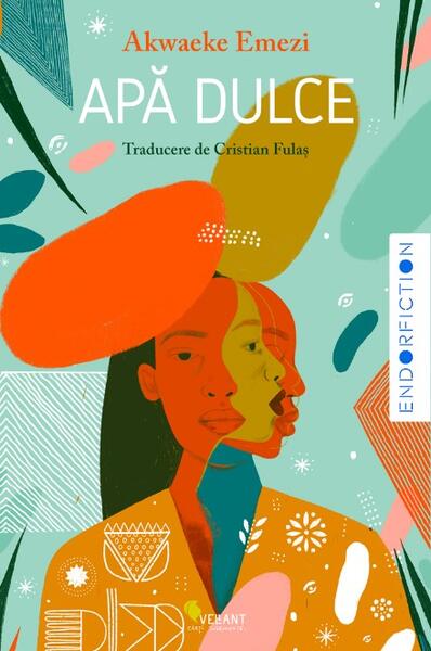 Apă dulce - Akwaeke Emezi - Vellant