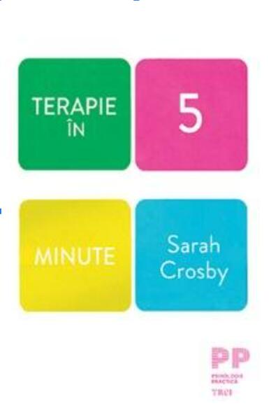 Terapie în 5 minute - Sarah Crosby - Trei