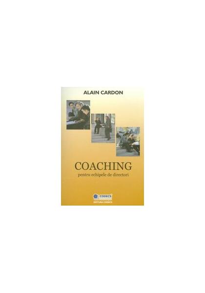Coaching pentru echipele de directori - Alain Cardon - CODECS