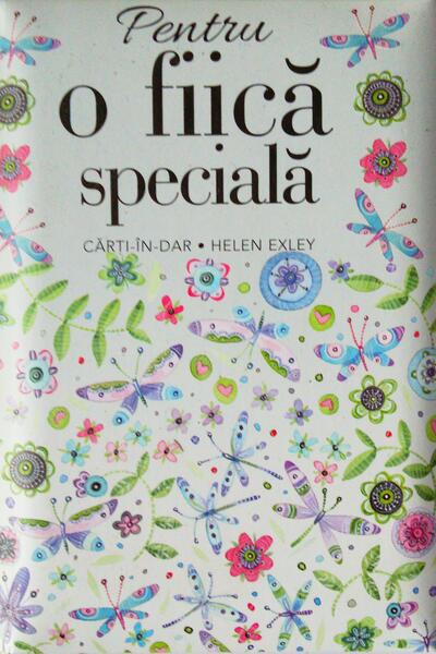 Pentru o fiică specială - Helen Exley - Helen Exley