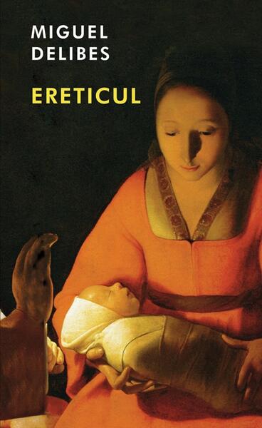Ereticul - Miguel Delibes - RAO
