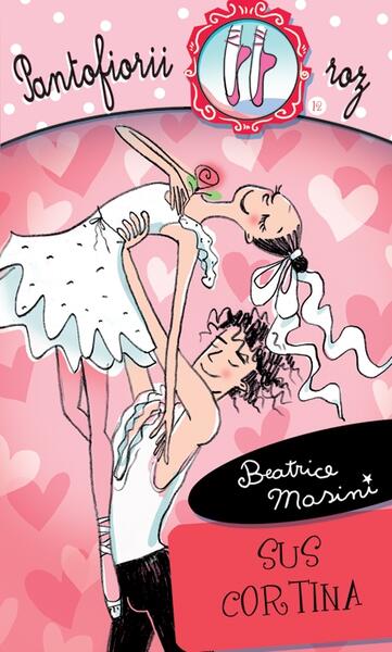 Sus cortina. Pantofiorii roz (Vol. 12) - Beatrice Masini - RAO