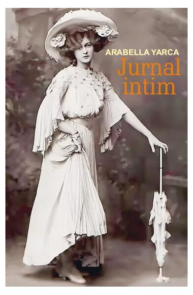 Jurnal intim - Arabella Yarca - Orizonturi