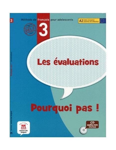 Les évaluations de Pourquoi Pas! 3 + CD (A2) - Cécile Canon - Maison des Langues