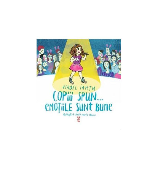 Copiii spun… emoțiile sunt bune - Virgil Ianțu - Pandora M