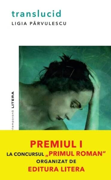 Translucid - Ligia Pârvulescu - Litera