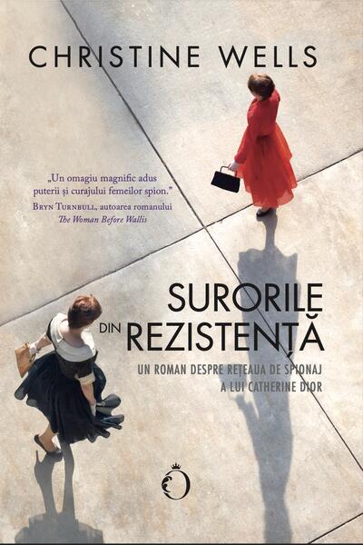 Surorile din Rezistență - Christine Wells - Omnium
