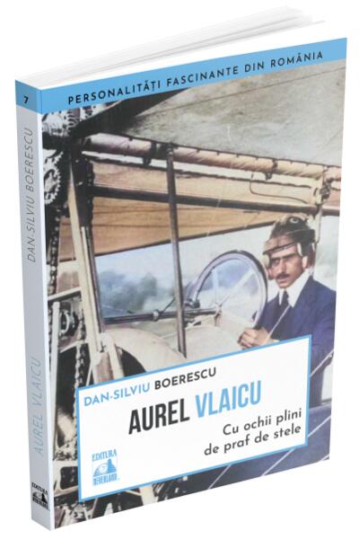Aurel Vlaicu, cu ochii plini de praf de stele - Neverland