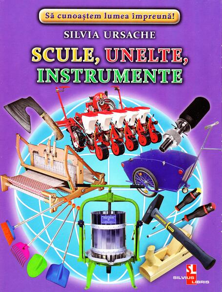 Scule, unelte, instrumente - Silvius Libris