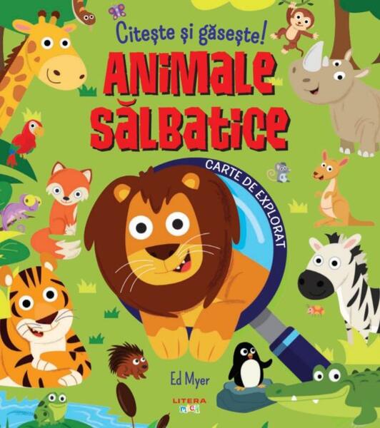 Citește și găsește! Animale sălbatice - Ed Myer - Litera mică