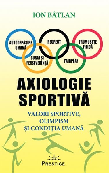Axiologie sportivă - Ion Bâltan - Prestige