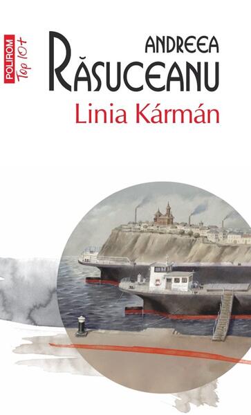 Linia Kármán (Top 10+) - Andreea Răsuceanu - Polirom