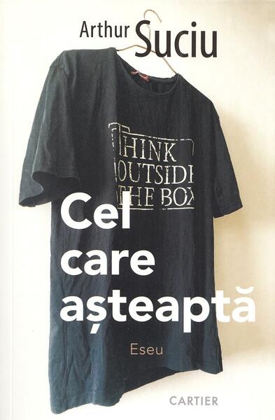 Cel care așteaptă - Arthur Suciu - Cartier