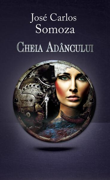Cheia Adâncului - Jose Carlos Somoza - RAO