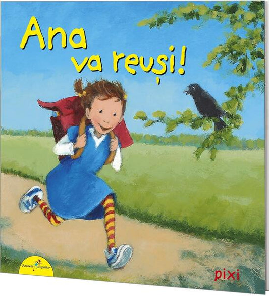 PIXI. Ana va reuși! - Galaxia Copiilor