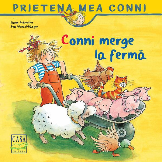 Conni merge la fermă - Liane Schneider, Eva Wenzel-Bürger - Casa