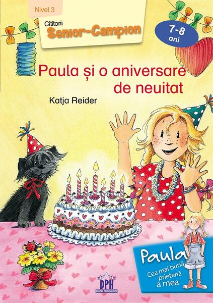 Paula și o aniversare de neuitat - Nivel III - Franziska Harvey, Katja Reider - Didactica Publishing House
