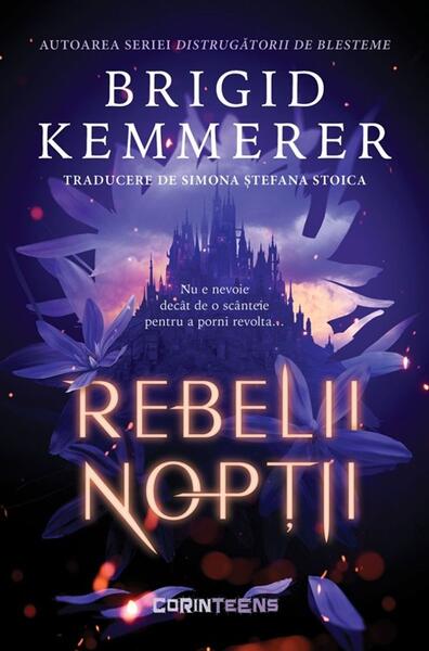 Rebelii nopții (Vol. 1) - Brigid Kemmerer - CORINTeens