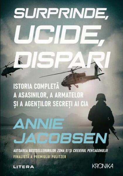 Surprinde, ucide, dispari - Annie Jacobsen - Litera