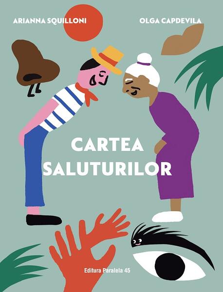 Cartea saluturilor - Arianna Squilloni - Paralela 45