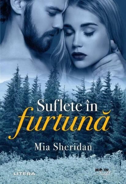 Suflete în furtună - Mia Sheridan - Litera