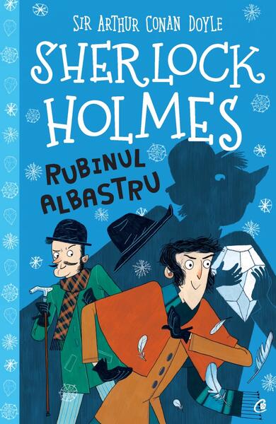 Rubinul albastru - Sir Arthur Conan Doyle - Curtea Veche