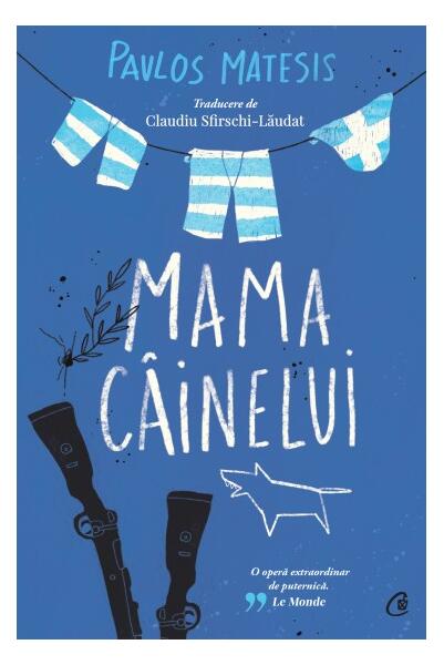 Mama câinelui - Pavlos Matesis - Curtea Veche