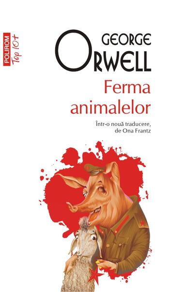 Ferma Animalelor - George Orwell - Polirom