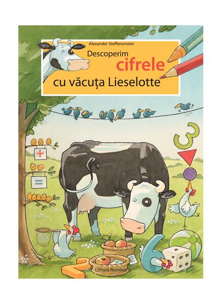 Descoperim cifrele cu văcuța Lieselotte - Alexander Steffensmeier - Nomina