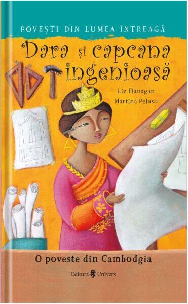 Dara și capcana ingenioasă - Liz Flanagan - Univers