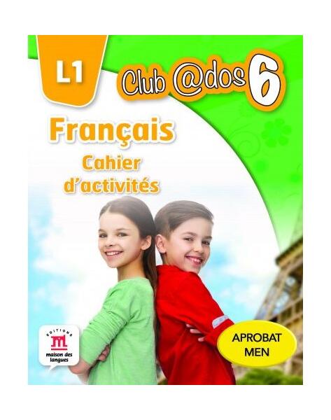 Cahier d'activites - clasa a VI-a - Dorin Gulie, Raisa Elena Vlad - Litera