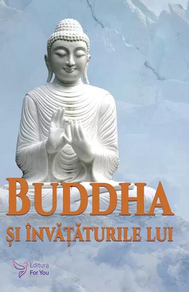 Buddha şi învăţăturile lui - Bukkyo Dendo Kyokai - For You