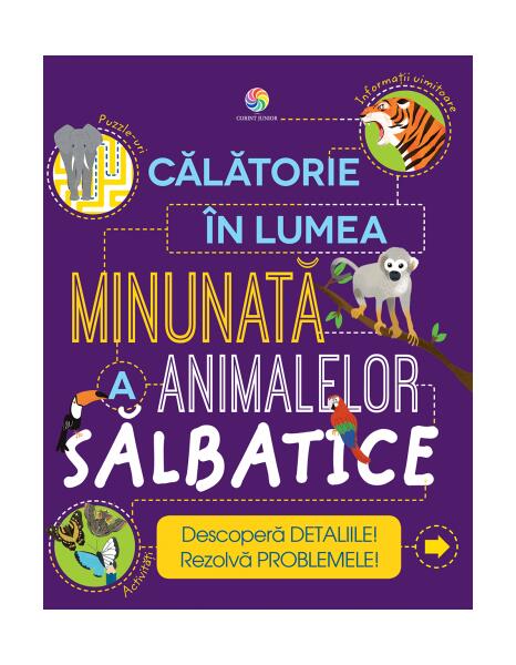 Călătorie în lumea minunată a animalelor sălbatice - Steve Parker - Corint Junior