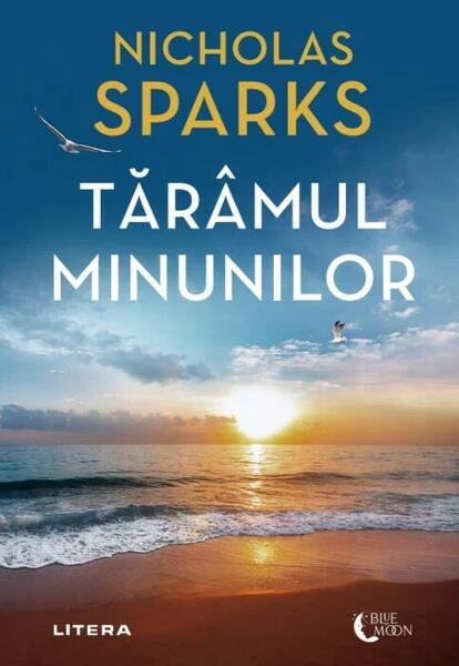 Tărâmul minunilor - Nicholas Sparks - Litera
