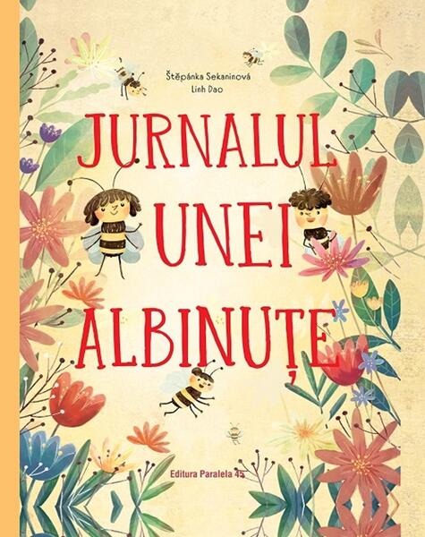 Jurnalul unei albinuțe - Štěpánka Sekaninová - Paralela 45