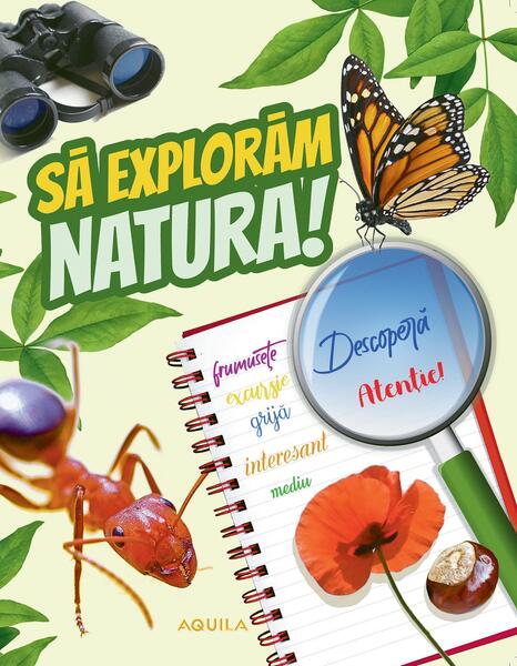 Să explorăm natura! - Aquila