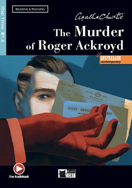 The Murder of Roger Ackroyd + Online Audio + App (Step Three B1.2) - Agatha Christie - Black Cat Cideb