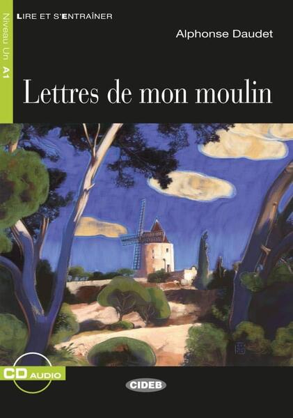 Lettres de mon moulin + CD (Niveaux Un A1) - Black Cat Cideb