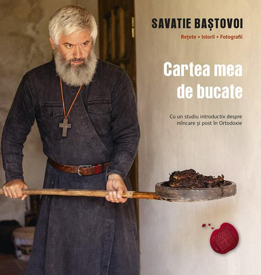 Cartea mea de bucate - Savatie Baștovoi