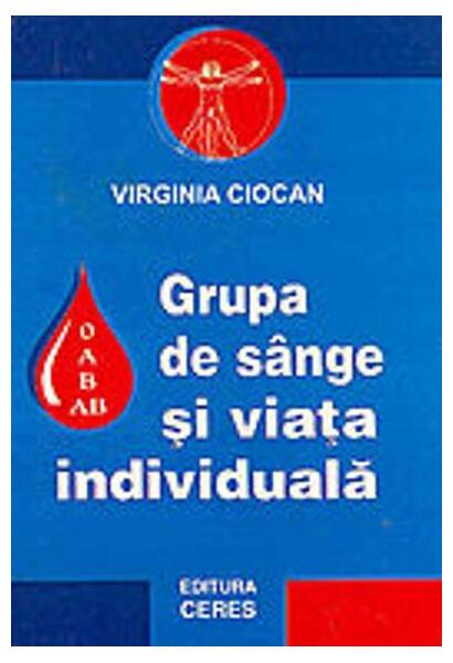 Grupa de sânge și viața individuală - Virginia Ciocan - Ceres