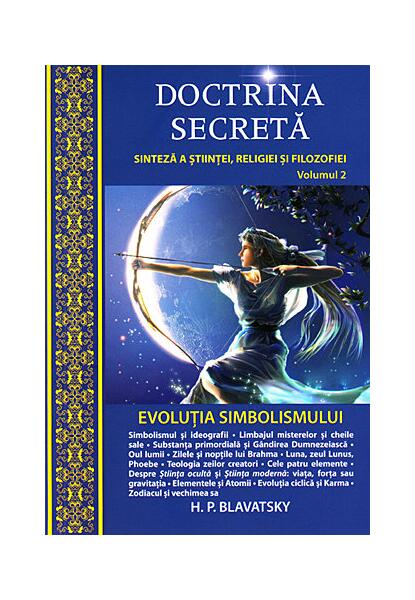 Evoluţia simbolismului. Doctrina secretă (Vol.2) - Helena Petrovna Blavatsky - Ganesha